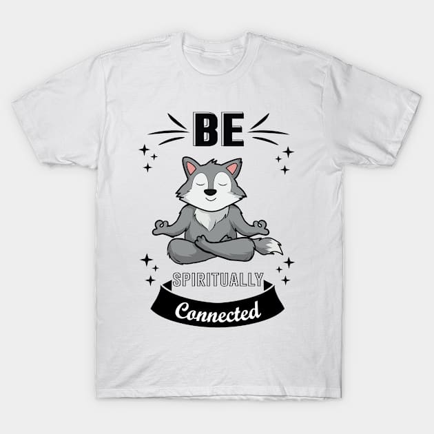 Be spiritually Connected T-Shirt by doctor ax